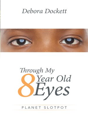cover image of Through My 8 Year Old Eyes